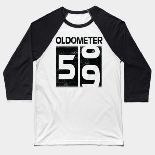 Oldometer Happy Birthday 59 Years Old Was Born In 1961 To Me You Papa Dad Mom Brother Son Husband Baseball T-Shirt